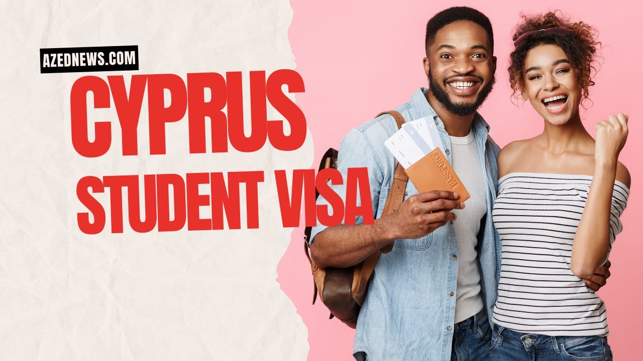 Cyprus Student Visa &ndash; Fees, Process, Documents Required
