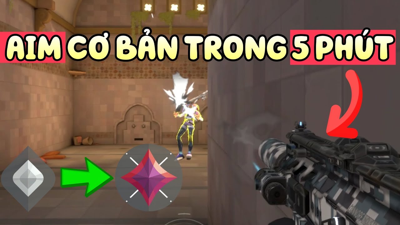 AIM CƠ BẢN VALORANT TRONG 5 PHÚT.