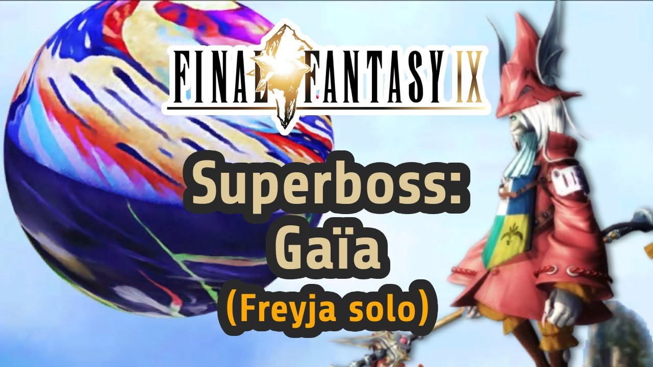 Final Fantasy IX: Gaïa/Ozma (superboss) - Freyja solo