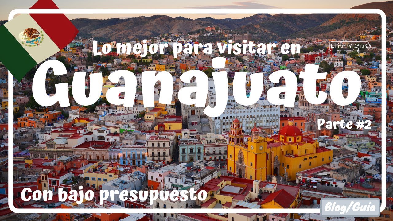 Guanajuato, QUE VER Y HACER. Pípila, callejoneadas y más!!! - Guanajuato #2 luisitoviajero