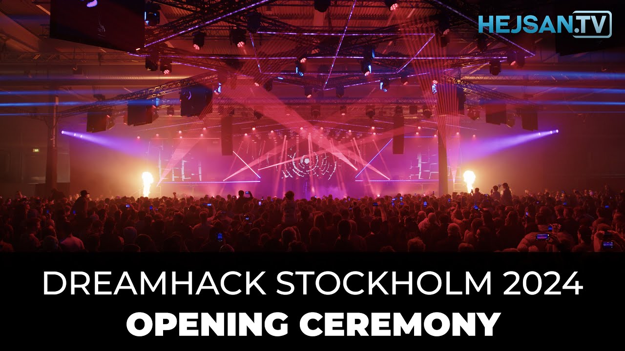 DreamHack Stockholm 2024 - Opening Ceremony / Invigning