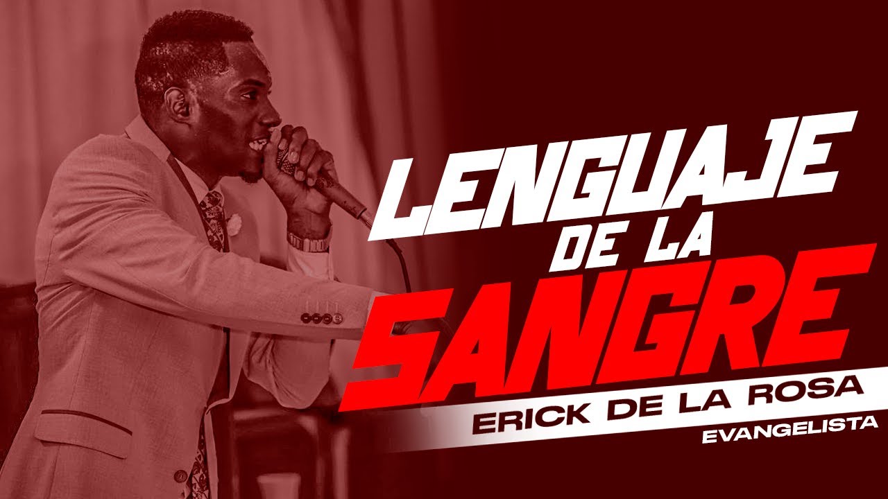 EVANG. ERICK DE LA ROSA - LA SANGRE - CEAM