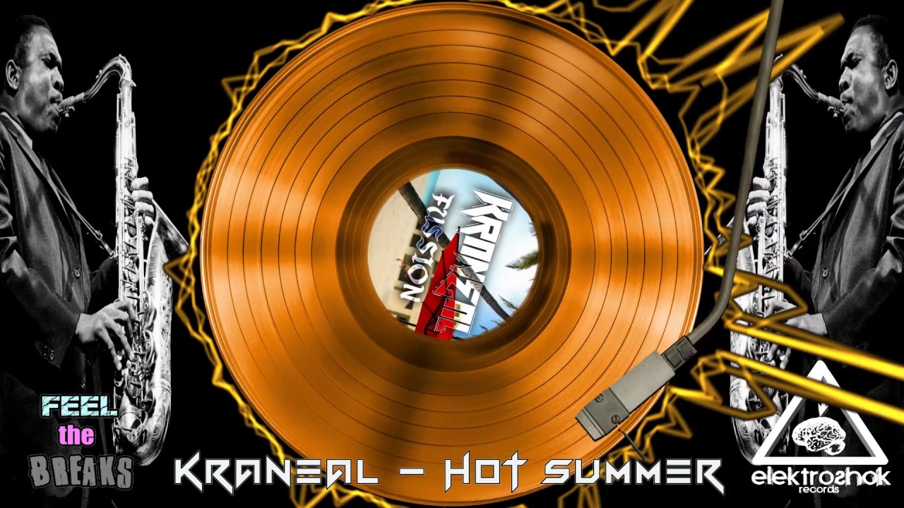 Kraneal - Hot Summer (Original Mix)