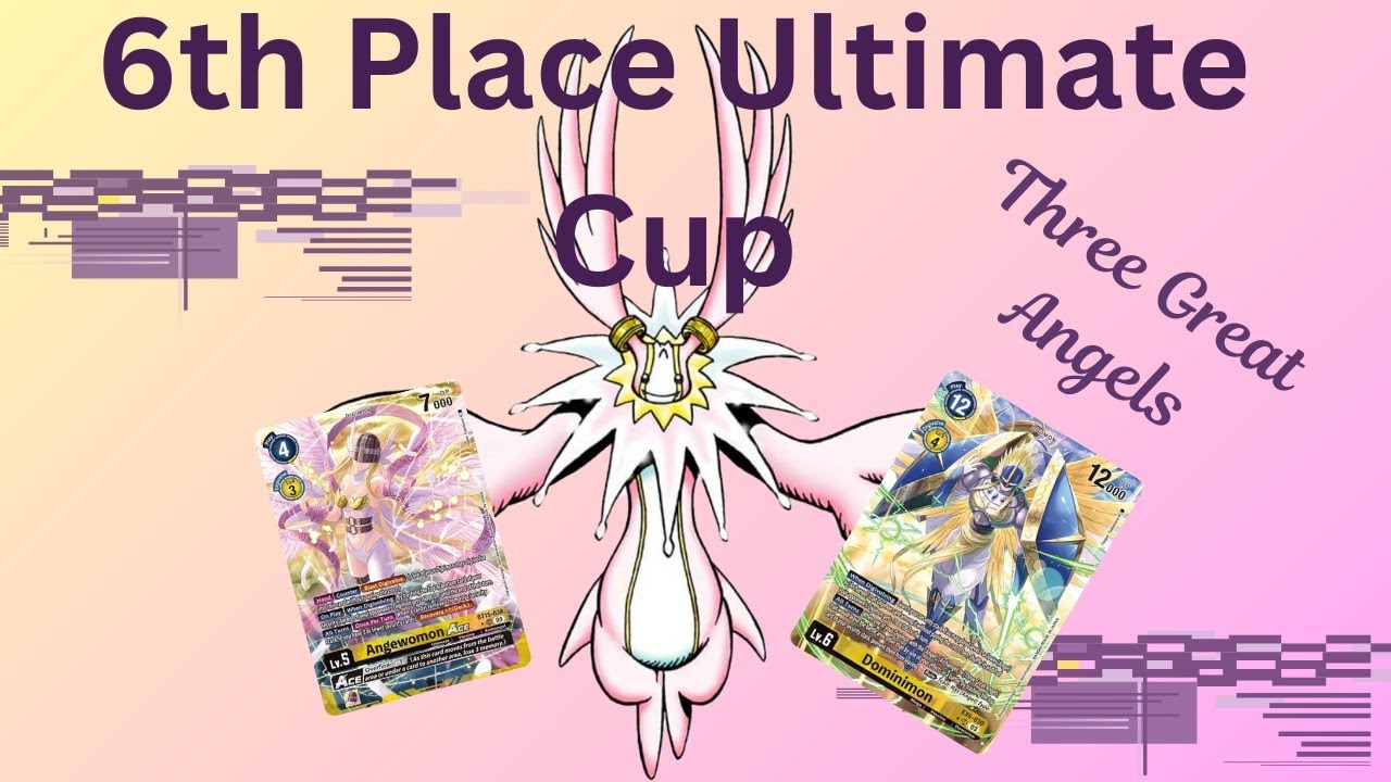 Three Great Angels Deck Profile - 6th Place December Digimon Ultimate Cup