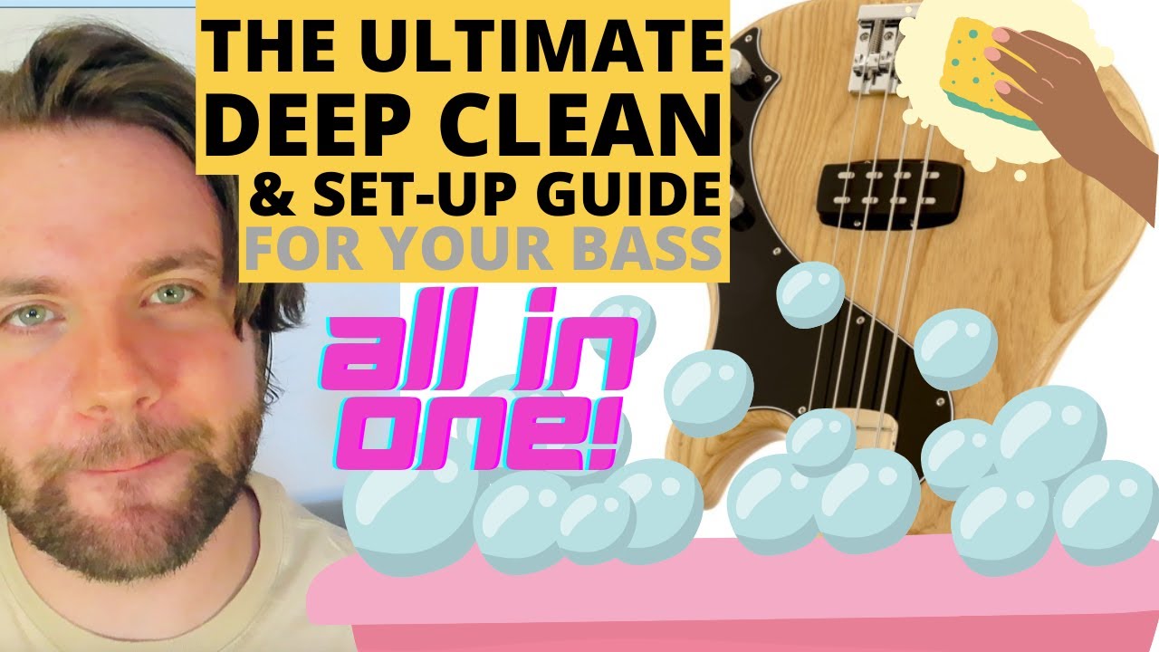 All-In-One DEEP CLEAN and Set Up Guide for your BASS!