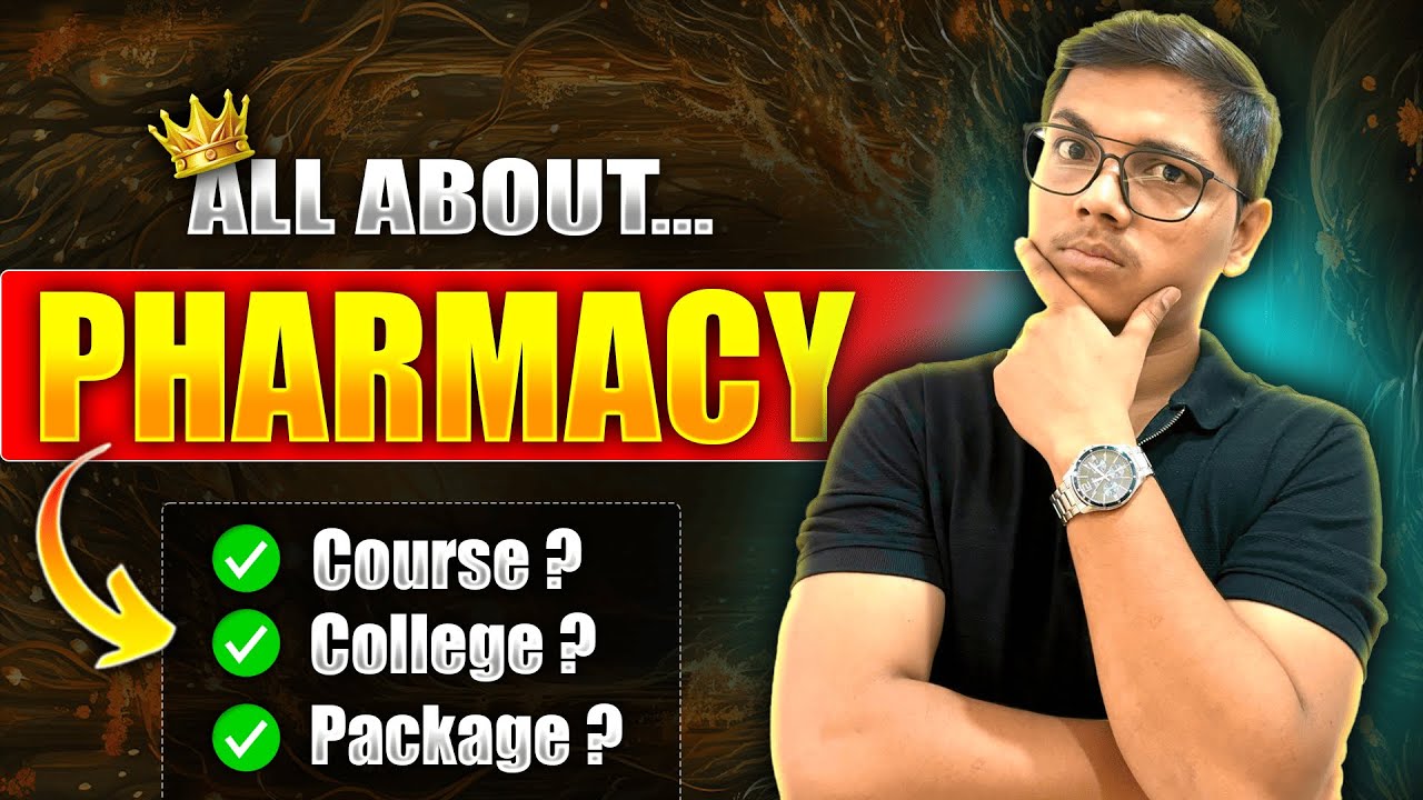 Complete Information About Pharmacy | B.Pharma | D.Pharma | College | Fees | Cutoff | Package ?