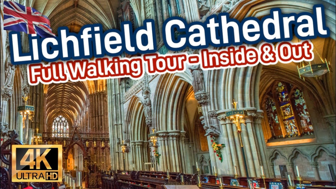 Ultimate Lichfield Cathedral Walking Tour in 4K