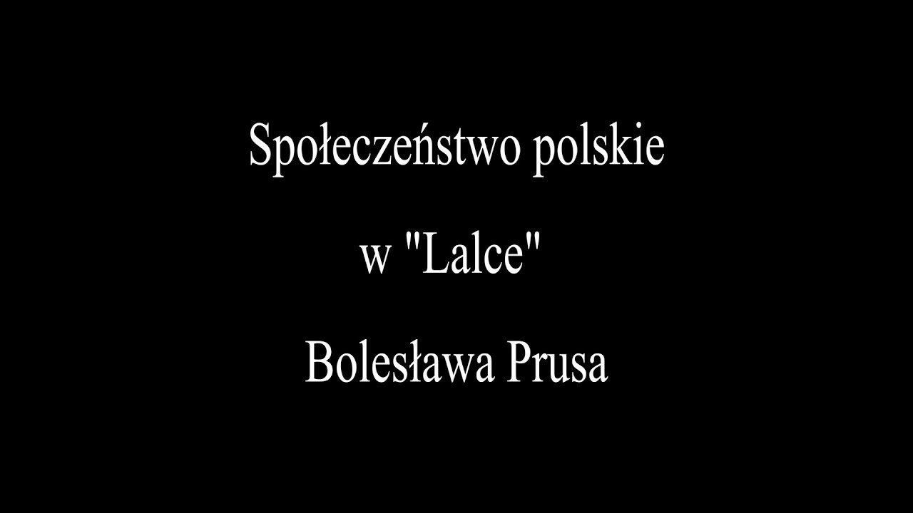 Społeczeństwo polskie w Lalce Bolesława Prusa