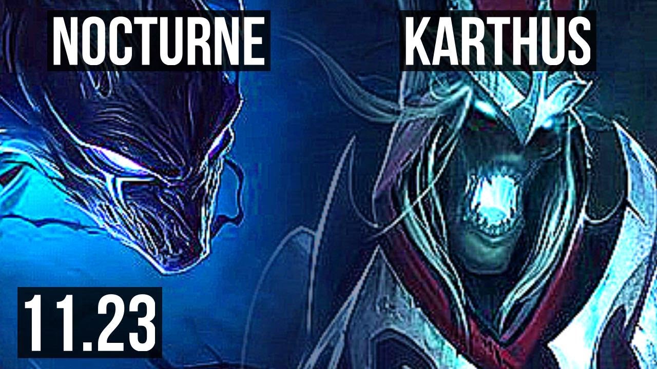 NOCTURNE vs KARTHUS (JNG) | 12/1/5, Legendary, 800K mastery | KR Master | 11.23