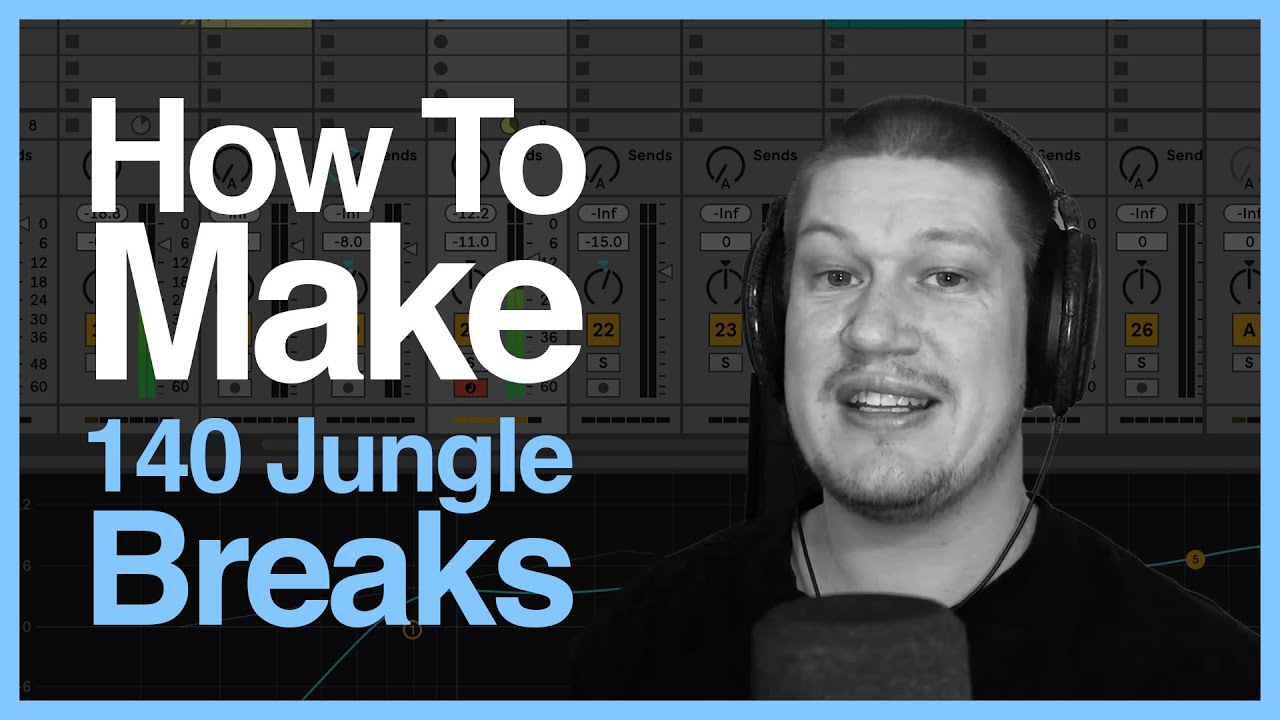 140 Breaks Tutorial - Ableton Live