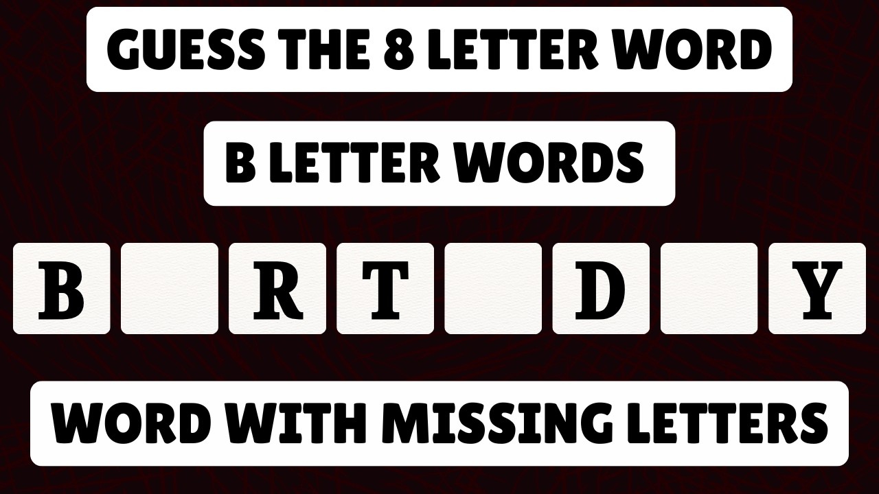 Guess the 8 Letter Word Starting with B 🤓| Word Challenge