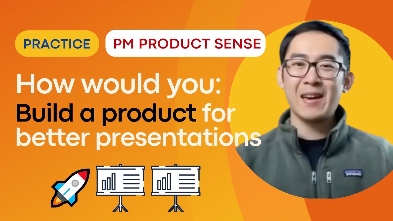Product Sense Mock Interview: Design a Product to Give Better Presentations