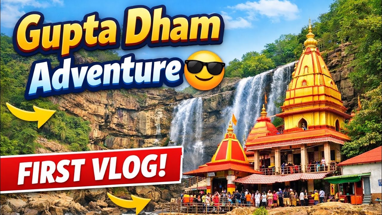 Masti Aur Adventure at Gupta Dham | New Vlog 2026 #part2 