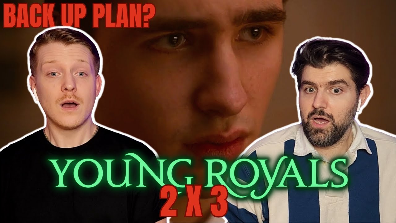 WHAT IS GOING ON!?!? | Young Royals 2 x 3 | REACTION | Get Ready With Us For Season 3