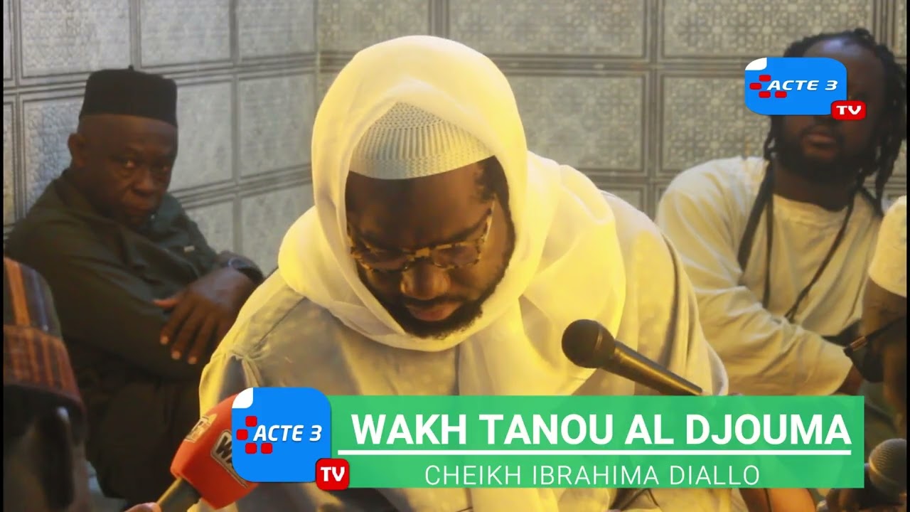 CHEIKH IBRAHIMA DIALLO / WAKH TANOU AL DJOUMA VENDREDI 02 JANVIER 2026