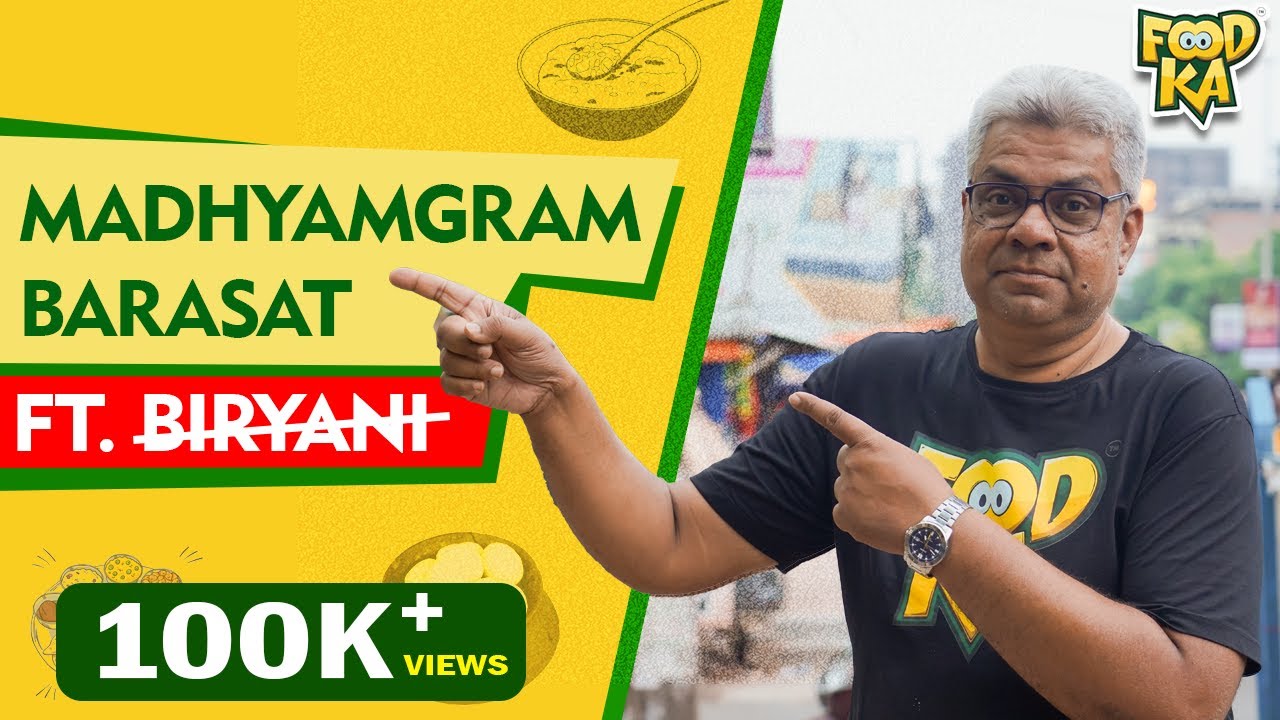 Top Eats In Madhyamgram Barasat - No Biryani Allowed! | Foodka