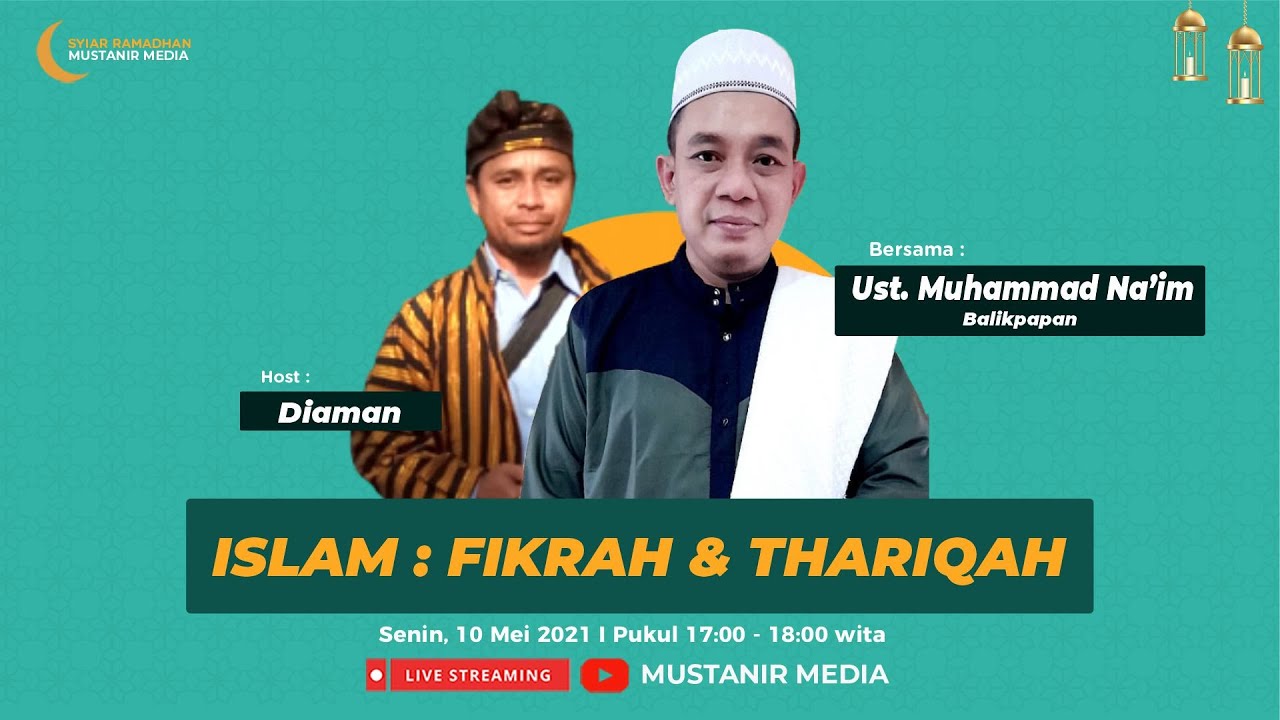 SYIAR RAMADHAN 2021 - ISLAM : FIKRAH & THARIQAH