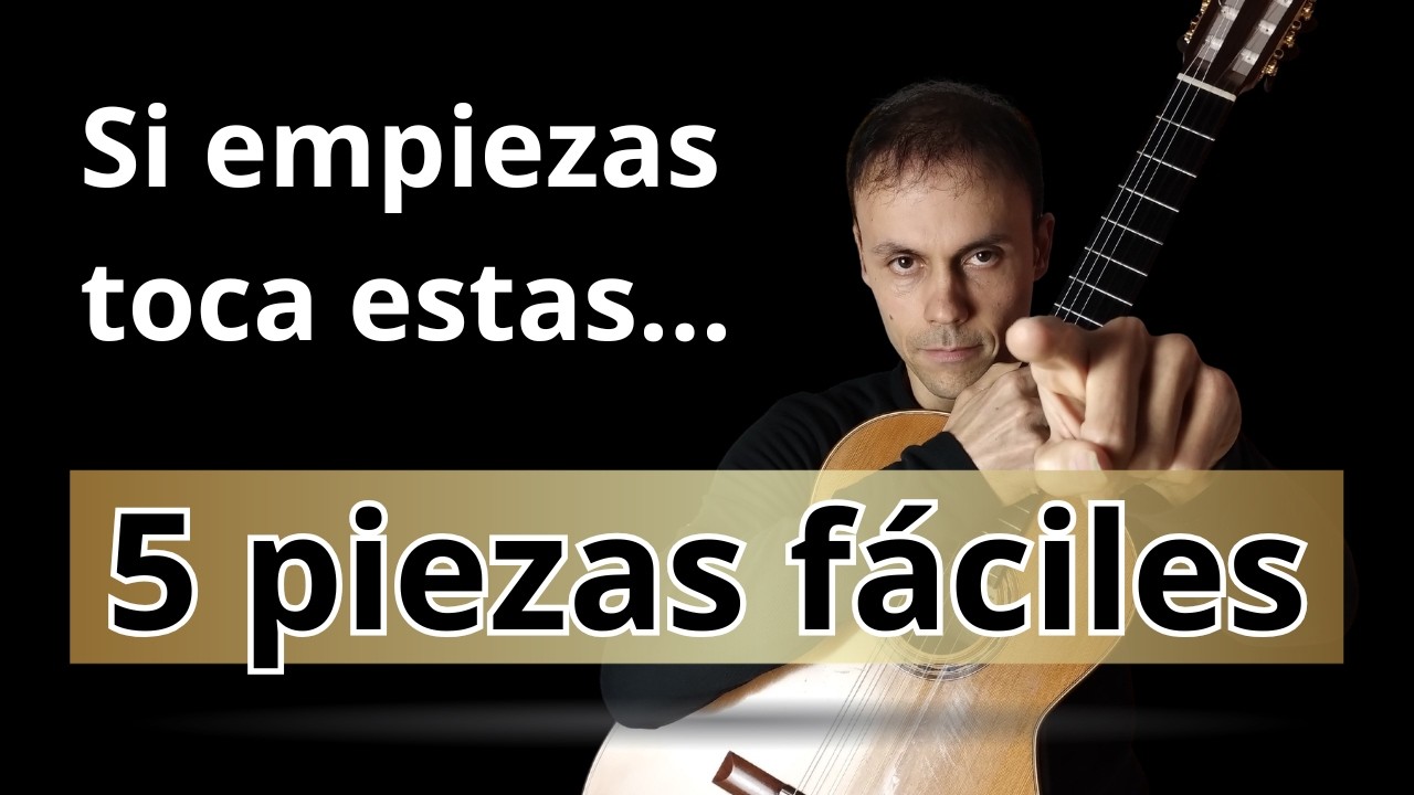 Las 5 PIEZAS Más fáciles para GUITARRA CLÁSICA, nivel 1 | Los secretos del guitarrista clásico