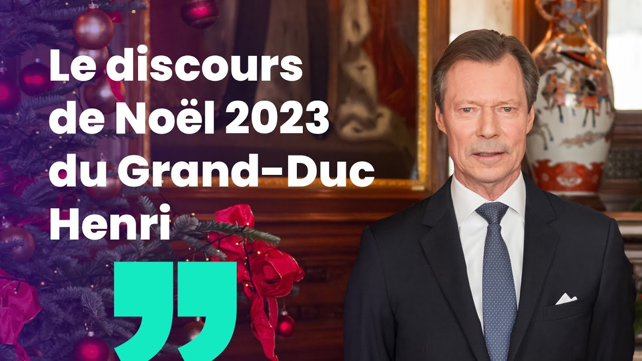 Le Grand-Duc Henri: «Nous devons renforcer notre vivre-ensemble dans le respect de nos valeurs.»