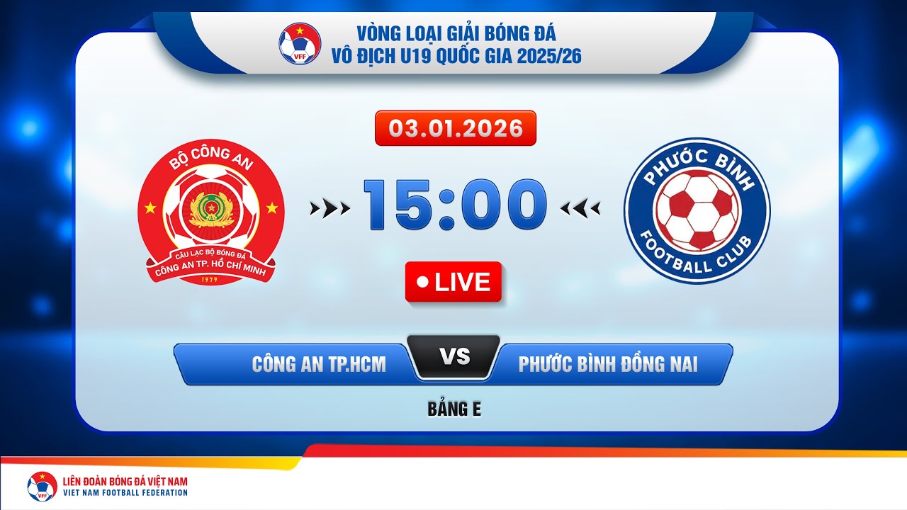 🔴Trực tiếp: Công an TP.HCM vs Phước Bình Đồng Nai |15:00-03.01.2026| VL giải BĐ U19 VĐQG 2025/26
