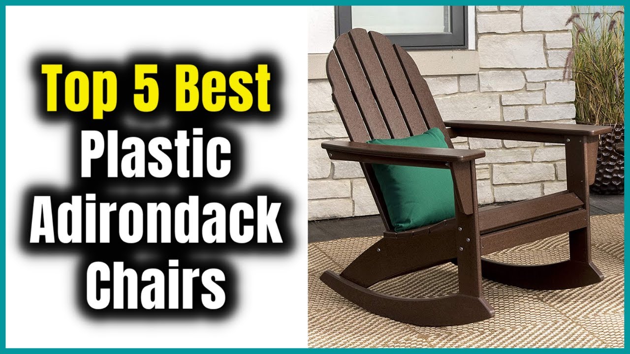 Top 5 Best Plastic Adirondack Chairs