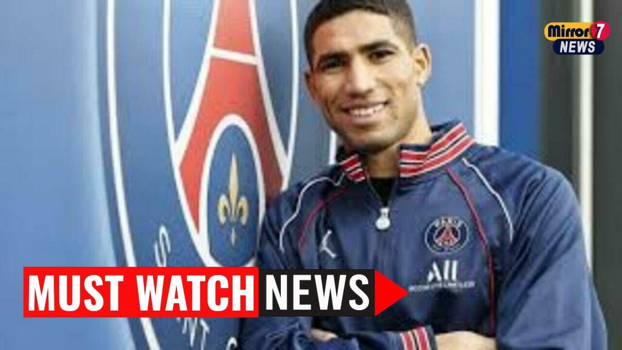PSG Star Achraf Hakimi Faces Trial Request Over 2023 Rape Allegation