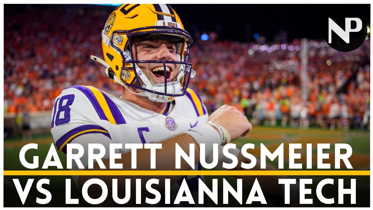 LSU vs Louisianna Tech | Garrett Nussmeier NFL Draft Film