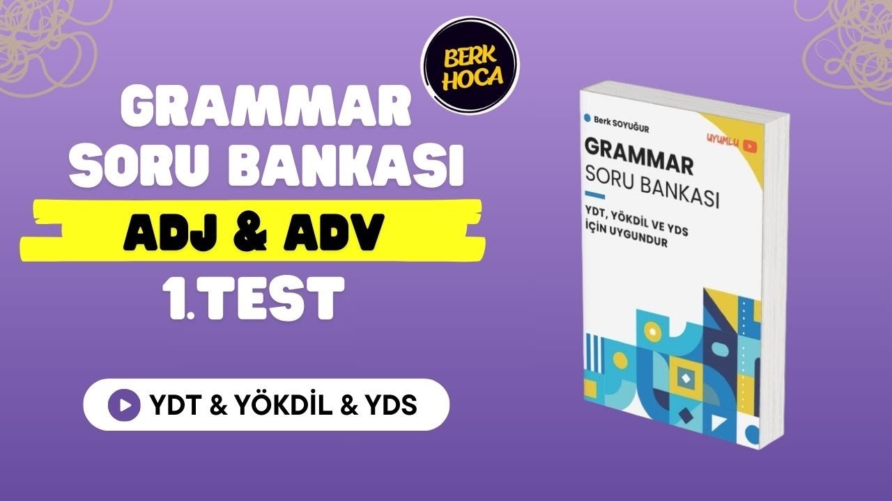 YDT-YÖKDİL-YDS Grammar Soru Bankası Çözümleri | Adj & Adv-1 | 35.Gün 1.Video | 2025