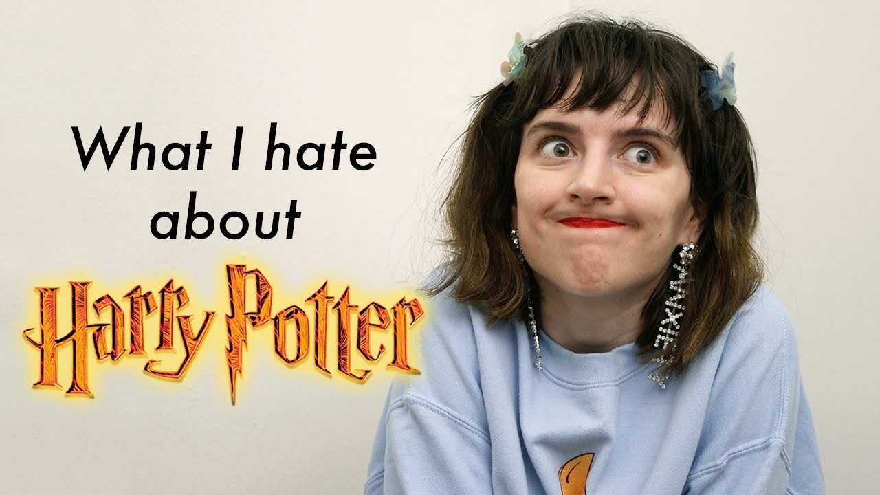 What I hate about Harry Potter...