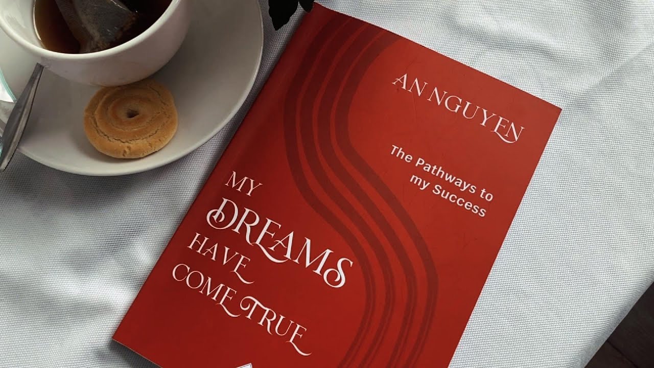 Book Teaser: My DREAMS Have Come True - Dr An  Nguyen