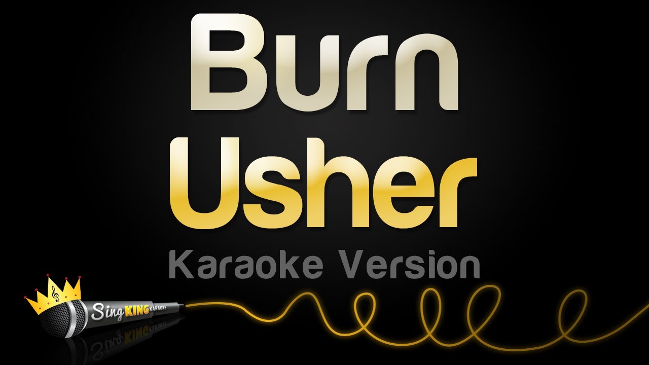 Usher - Burn (Karaoke Version)