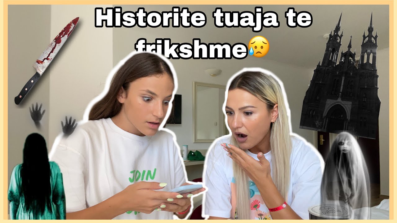 Histori te frikshme 😱 || Eli trembet me historit tuaja || Dezi Lami