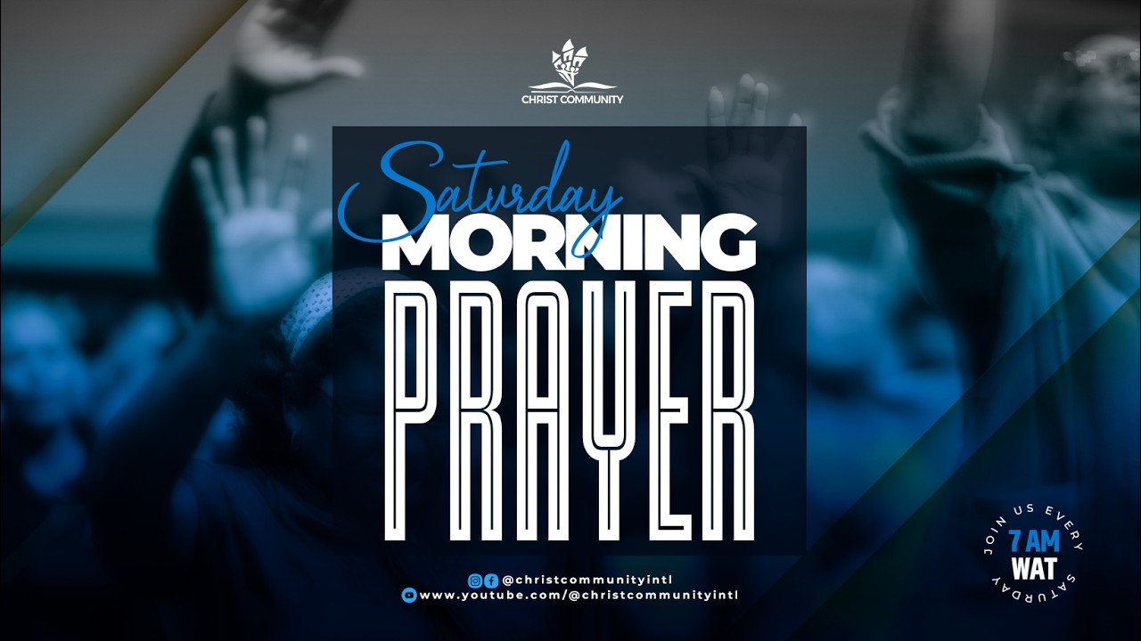 SATURDAY LIVE PRAYERS || 28TH FEBRU8ARY 2026 || CHRIST COMMUNITY