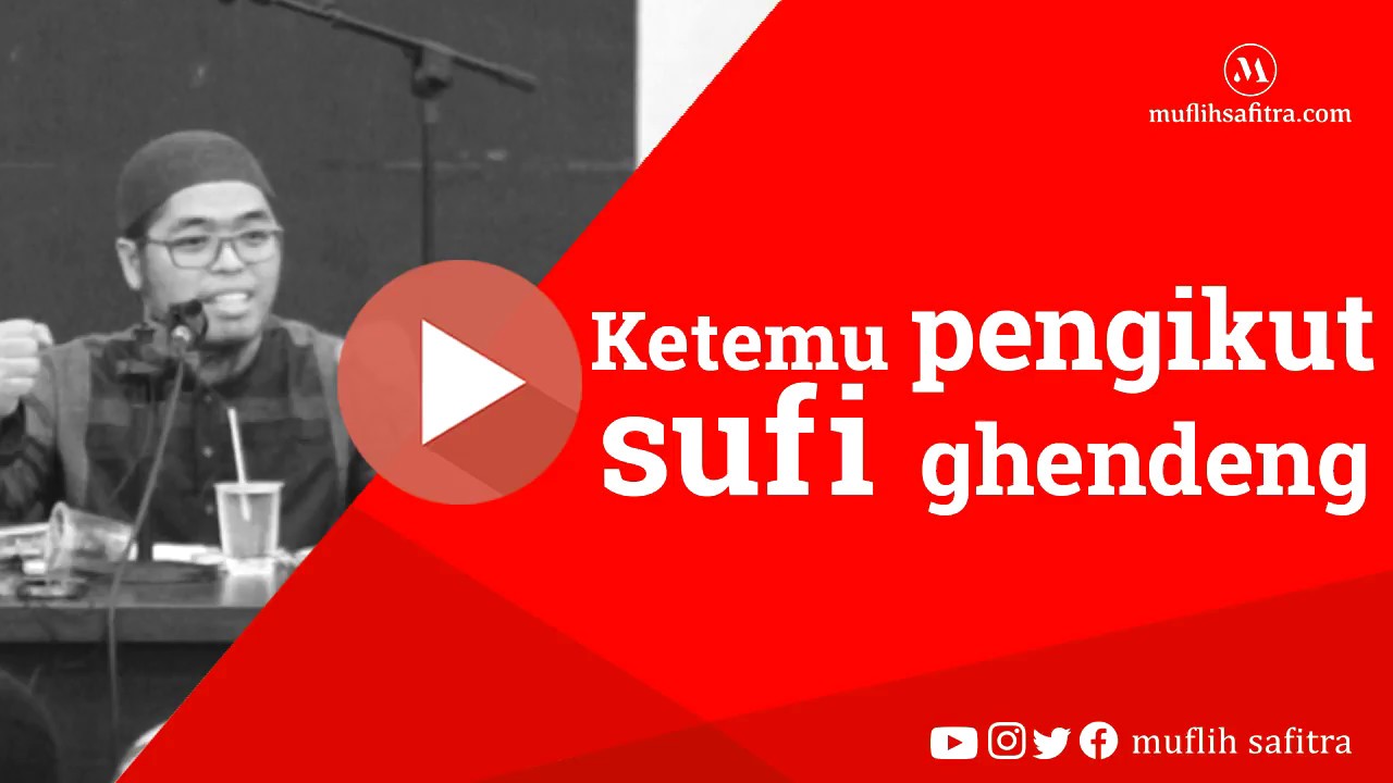VP0063 (1439H) | Ketemu Pengikut Sufi Ghendeng | Ustadz Muflih Safitra, M.Sc.