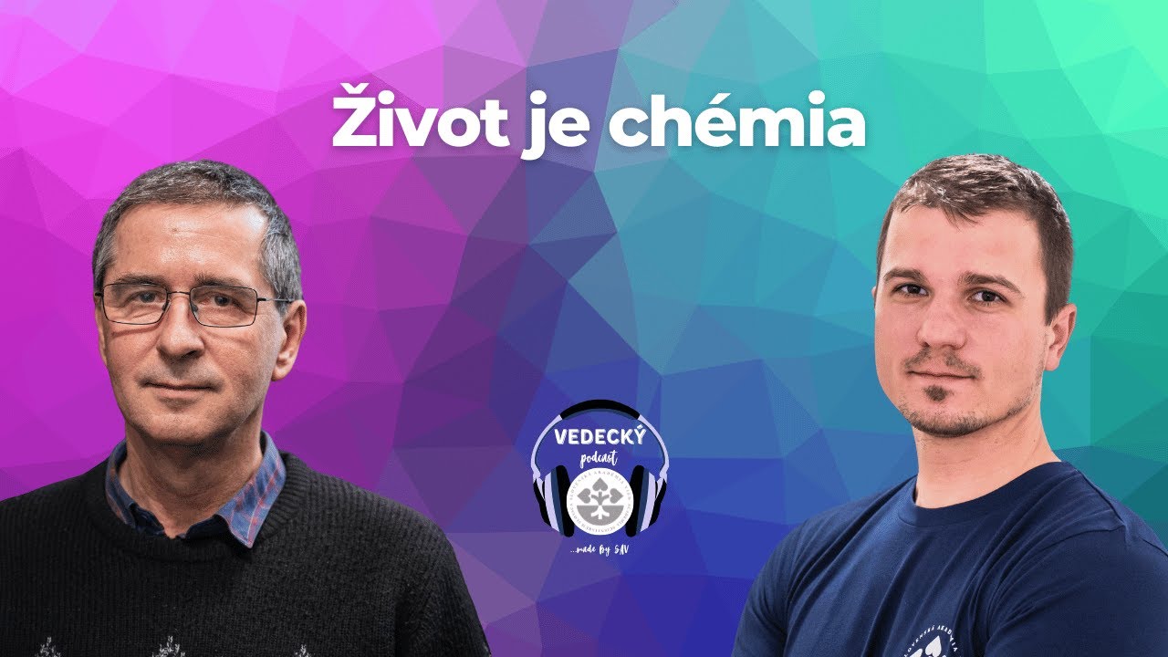PODCAST: Život je chémia | #97 Juraj Bujdák