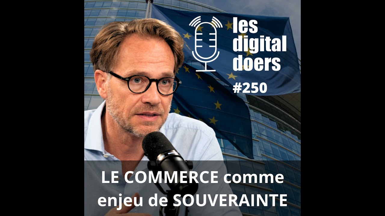 #250 COMMERCE & SOUVERAINETE, les enjeux par Cyril