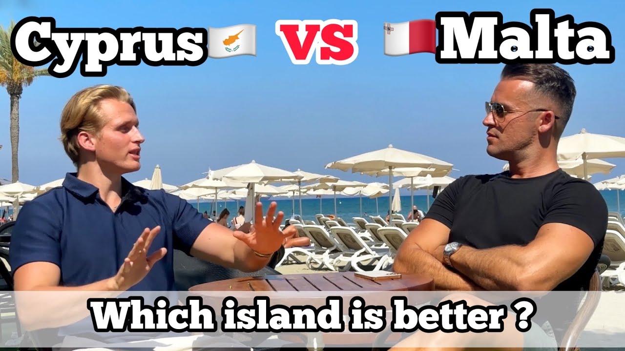 Life in Malta VS Life in Cyprus