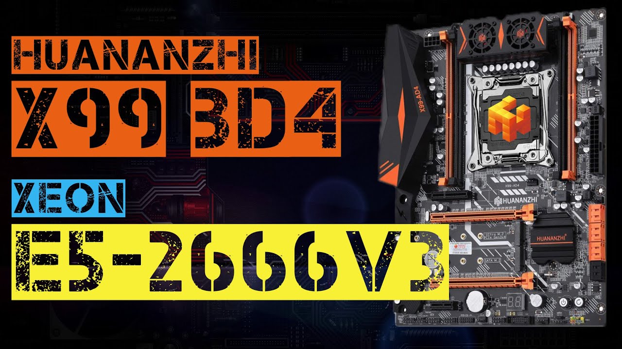 XEON E5-2666 V3 + HUANANZHI X99 BD4
