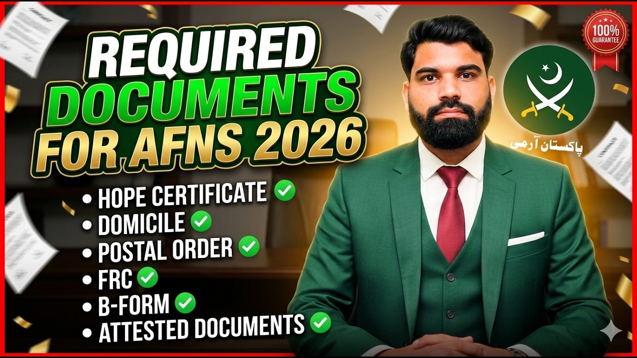 Required Documents for AFNS 2026 | Hope Certificate/Domicile/Postal Order/FRC/B-Form/ Attested Docum