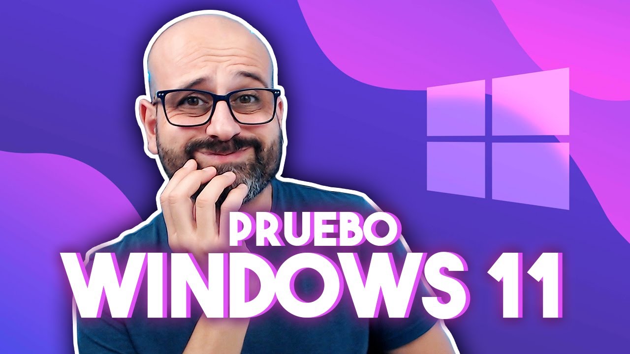 💻 PRUEBO WINDOWS 11 ¡POR FIN! | La red de Mario