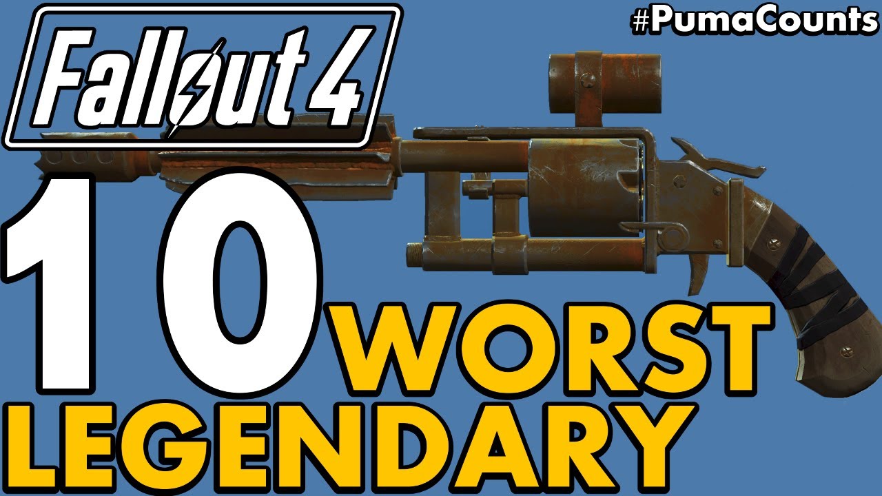 Top 10 Worst Legendary Guns and Weapons in Fallout 4 #PumaCounts