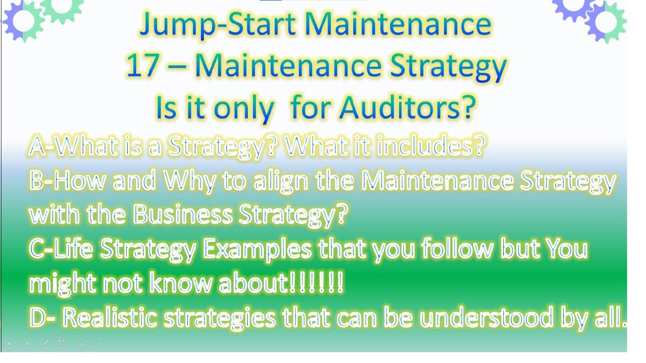 Video 17 What is a maintenance strategy with examples