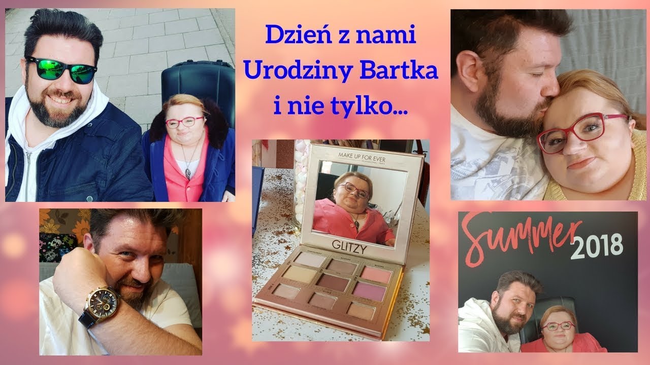 Dzień z nami -  Urodziny Bartka i nie tylko ... zresztą sami zobaczcie!