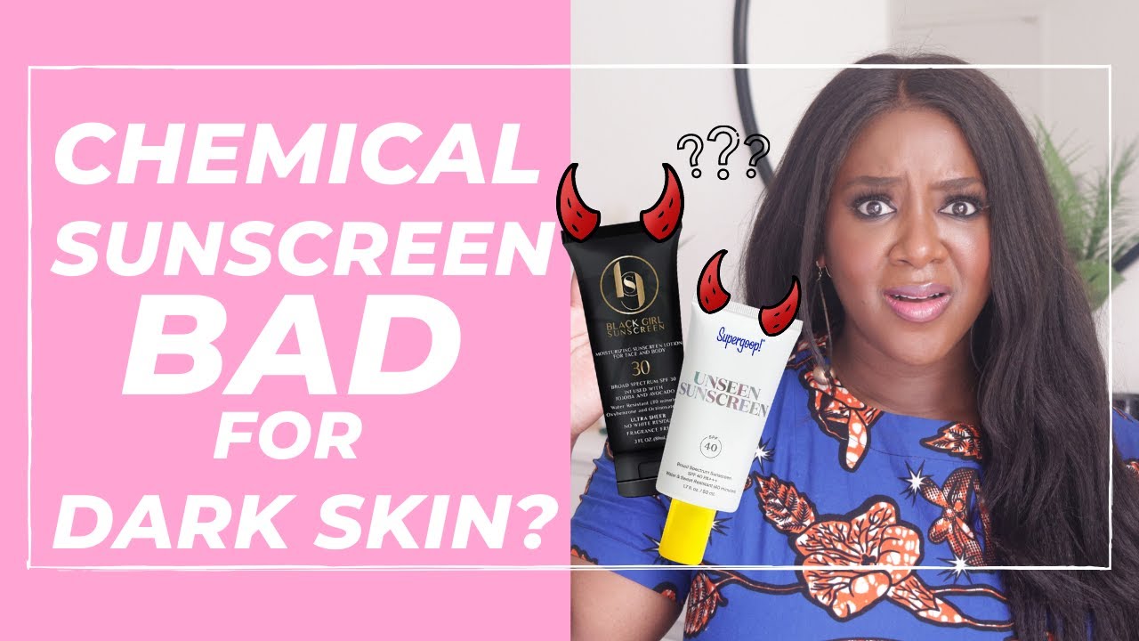 Are Chemical Sunscreens Bad for Your Face? (Darker Skin)