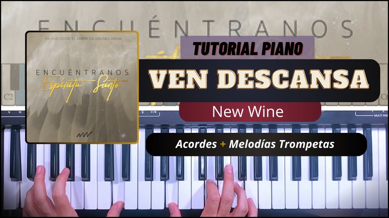 Ven Descansa - New Wine || Tutorial Piano