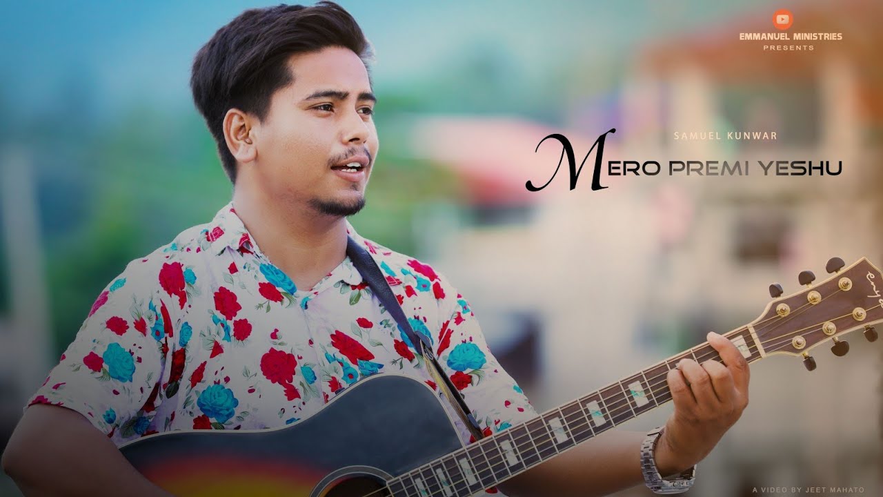 Mero Premi Yeshu / Deewana1 / Samuel Kunwar /( official music video ).