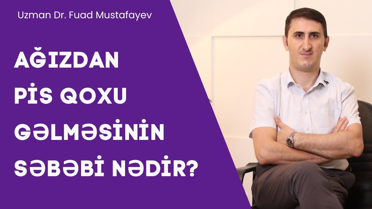 Ağızdan pis qoxu gəlməsinin səbəblərini bu videoda izah etdim✅