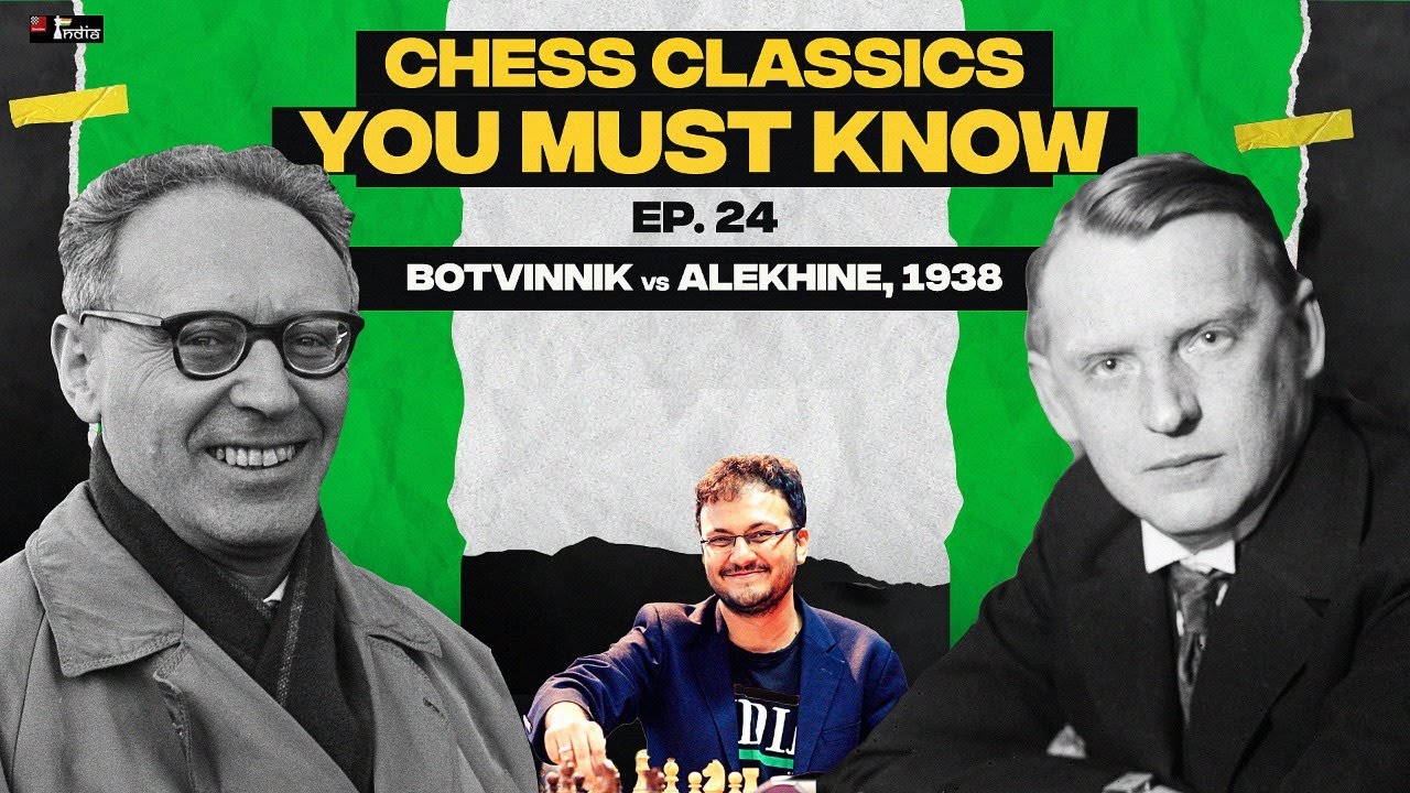 Chess Classics You must Know Ep 24 | Botvinnik vs Alekhine, 1938 | Art of creating weaknesses