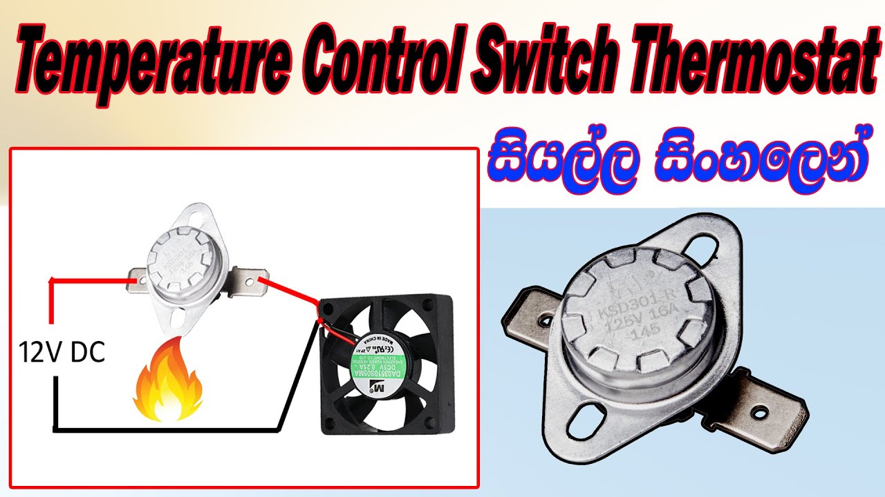 Temperature Switch Thermostat Sensor   How it Work  N O & N C Switch  Learning Sinhala Tutorials New
