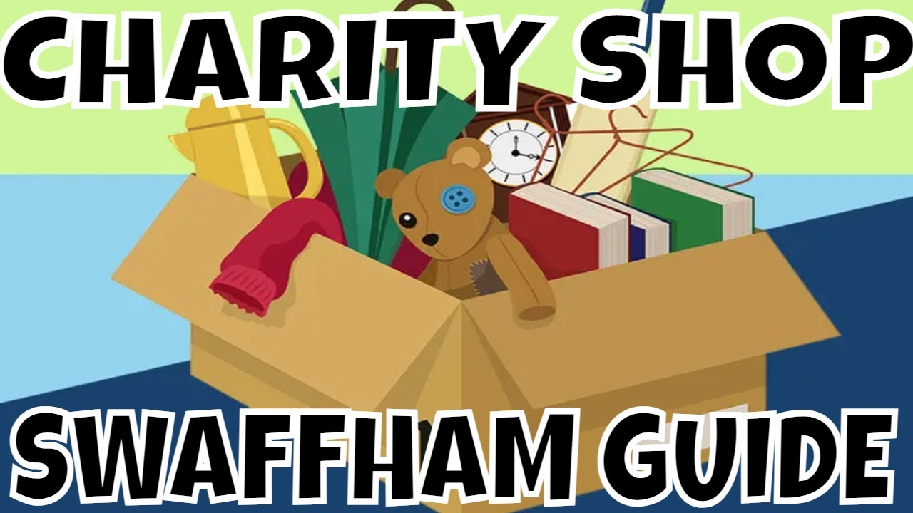 CHARITY SHOPS GUIDE  |  SWAFFHAM CHARITY SHOPS  |  VARIOUS CHARITIES TO SUPPORT